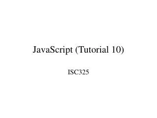 JavaScript (Tutorial 10)