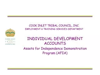 COOK INLET TRIBAL COUNCIL, INC. EMPLOYMENT &amp; TRAINING SERVICES DEPARTMENT