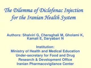 The Dilemma of Diclofenac Injection for the Iranian Health System