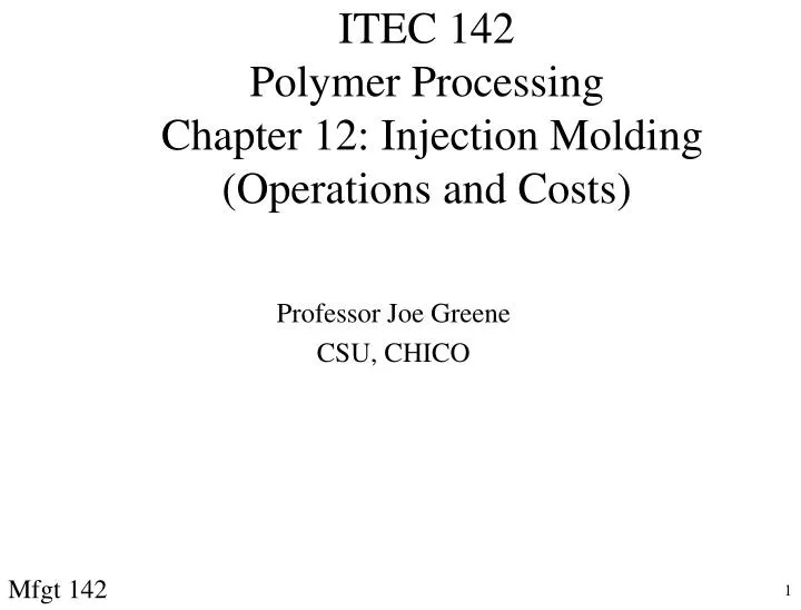itec 142 polymer processing chapter 12 injection molding operations and costs