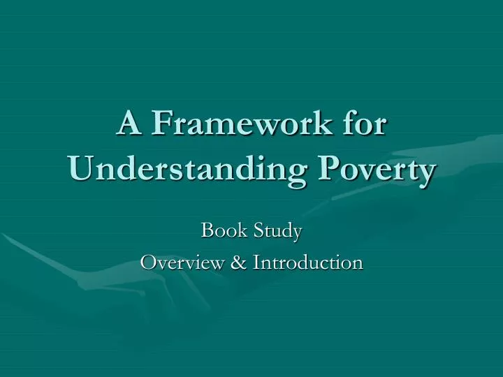 a framework for understanding poverty