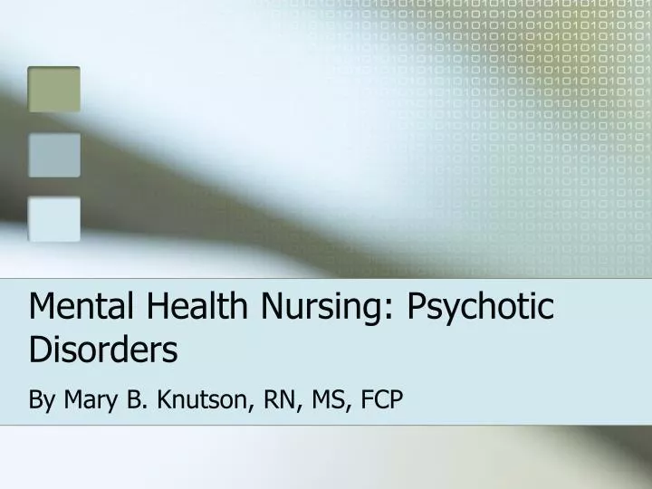 mental health nursing psychotic disorders