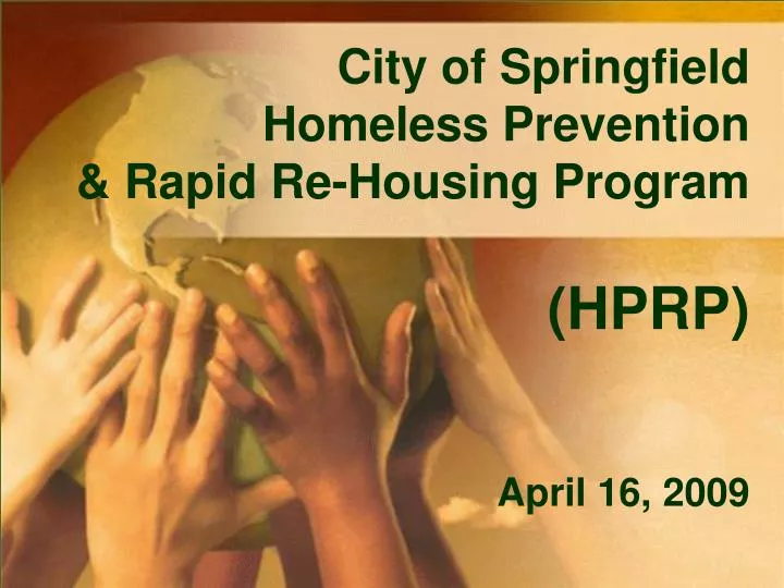 city of springfield homeless prevention rapid re housing program hprp april 16 2009