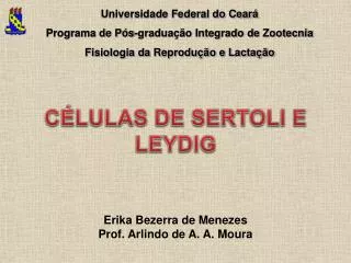 Universidade Federal do Ceará Programa de Pós-graduação Integrado de Zootecnia Fisiologia da Reprodução e Lactação