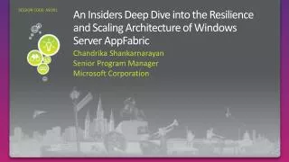 An Insiders Deep Dive into the Resilience and Scaling Architecture of Windows Server AppFabric
