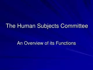 The Human Subjects Committee