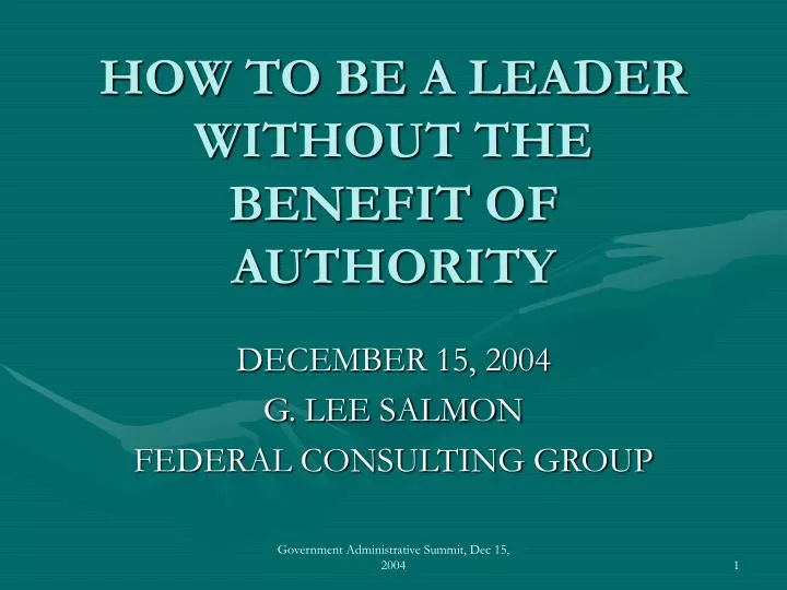 how to be a leader without the benefit of authority