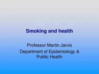 Smoking and health