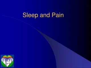 Sleep and Pain