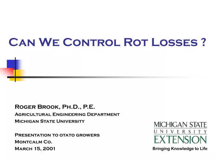 can we control rot losses