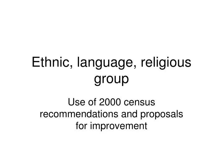 ethnic language religious group