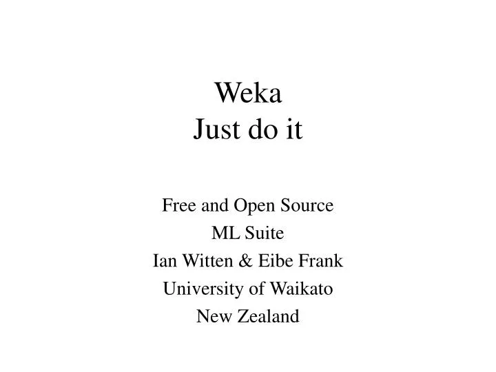 weka just do it