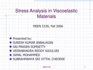 Stress Analysis in Viscoelastic Materials