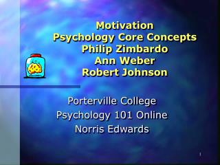 Motivation Psychology Core Concepts Philip Zimbardo Ann Weber Robert Johnson