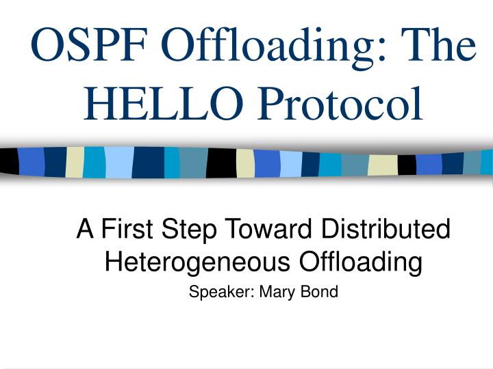 ospf offloading the hello protocol