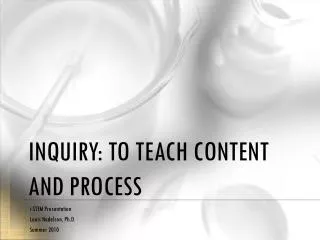 Inquiry: To Teach Content and Process