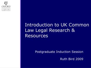 Postgraduate Induction Session Ruth Bird 2009
