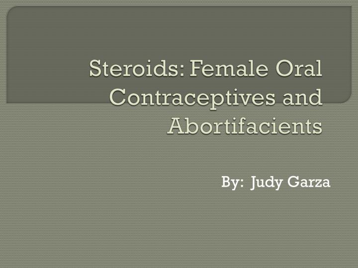 steroids female oral contraceptives and abortifacients