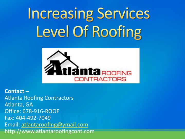 increasing services level of roofing