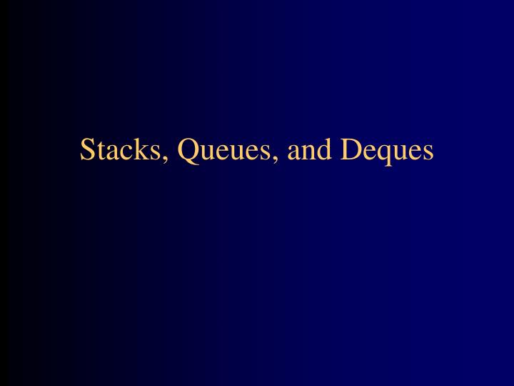 stacks queues and deques