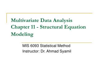Multivariate Data Analysis Chapter 11 - Structural Equation Modeling
