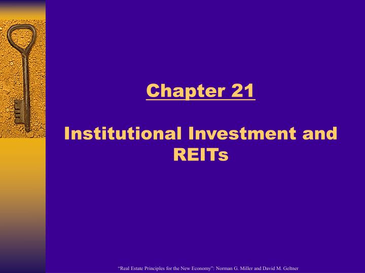 chapter 21 institutional investment and reits