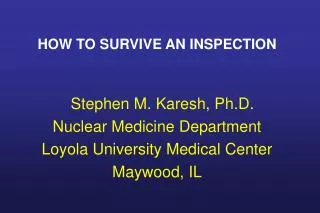 HOW TO SURVIVE AN INSPECTION