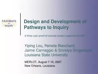 Design and Development of Pathways to Inquiry