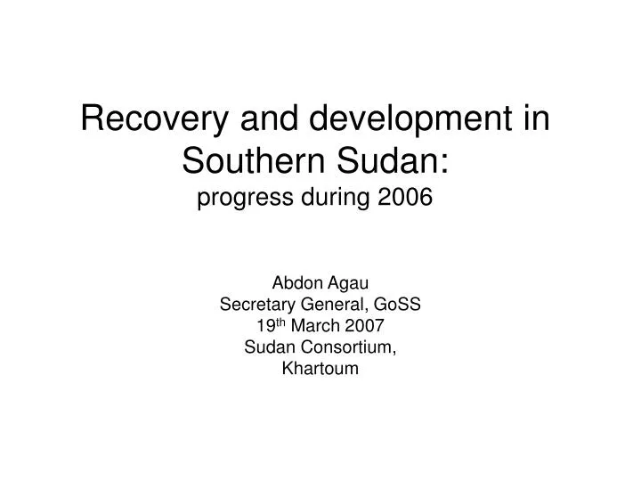 recovery and development in southern sudan progress during 2006