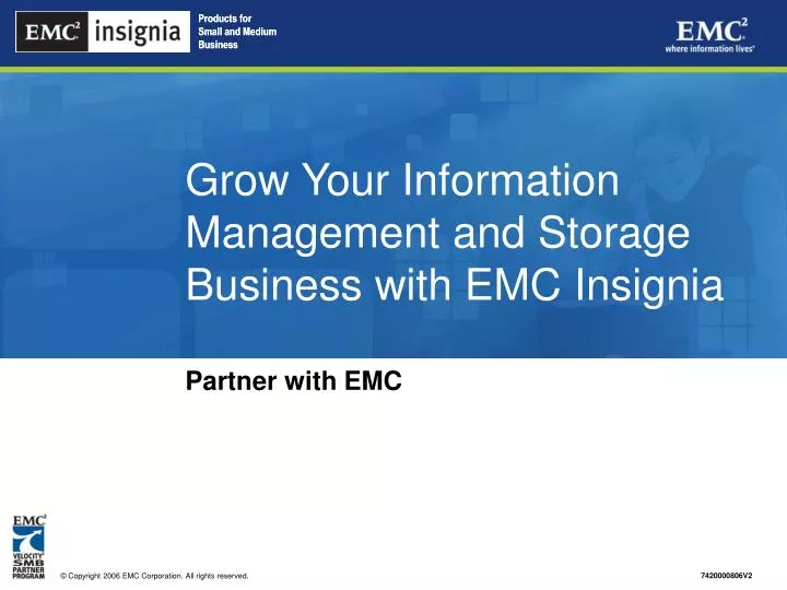 grow your information management and storage business with emc insignia