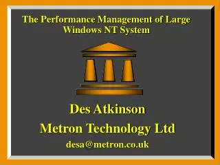 The Performance Management of Large Windows NT System