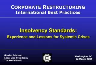 Insolvency Standards: Experience and Lessons for Systemic Crises