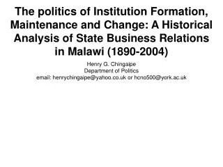 The politics of Institution Formation, Maintenance and Change: A Historical Analysis of State Business Relations in Mala
