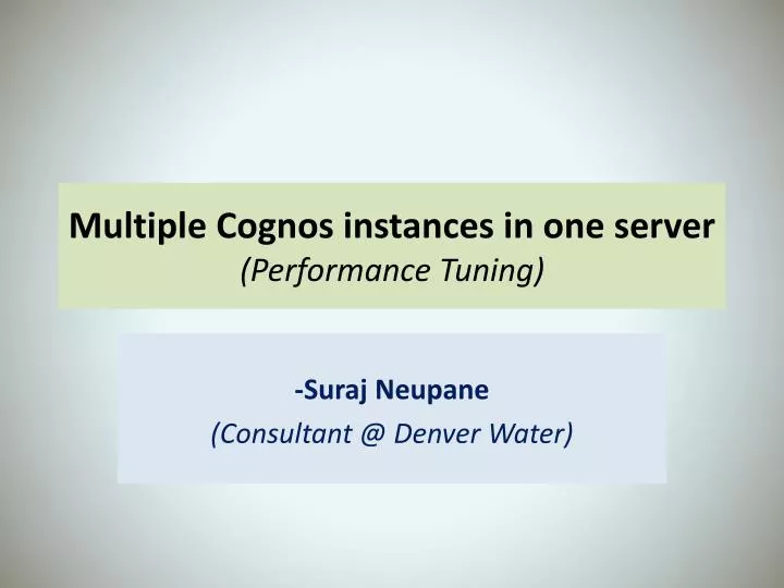 multiple cognos instances in one server performance tuning