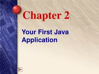 Your First Java Application