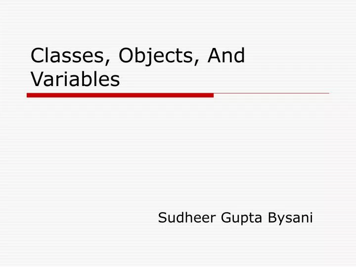 classes objects and variables