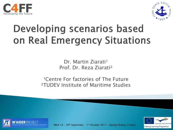 developing scenarios based on real emergency situations