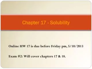 Chapter 17 - Solubility