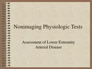 Nonimaging Physiologic Tests