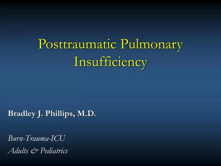 posttraumatic pulmonary insufficiency