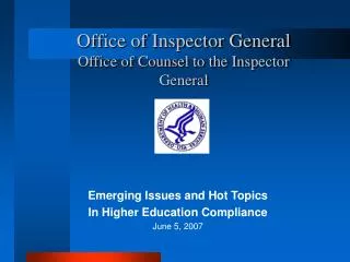 Office of Inspector General Office of Counsel to the Inspector General