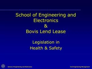 School of Engineering and Electronics &amp; Bovis Lend Lease