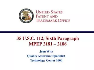 35 U.S.C. 112, Sixth Paragraph MPEP 2181 – 2186