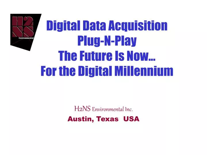 digital data acquisition plug n play the future is now for the digital millennium