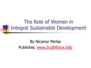 The Role of Women in Integral Sustainable Development