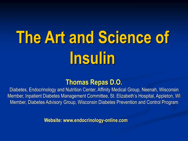 the art and science of insulin