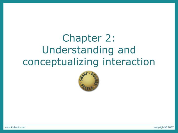 chapter 2 understanding and conceptualizing interaction