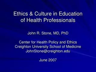 Ethics &amp; Culture in Education of Health Professionals