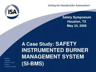 A Case Study: SAFETY INSTRUMENTED BURNER MANAGEMENT SYSTEM (SI-BMS)