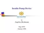 Insulin Pump Device